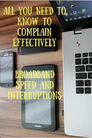 Laptop, ipad, phone with how to complain effectively about broadband speed and interruptions