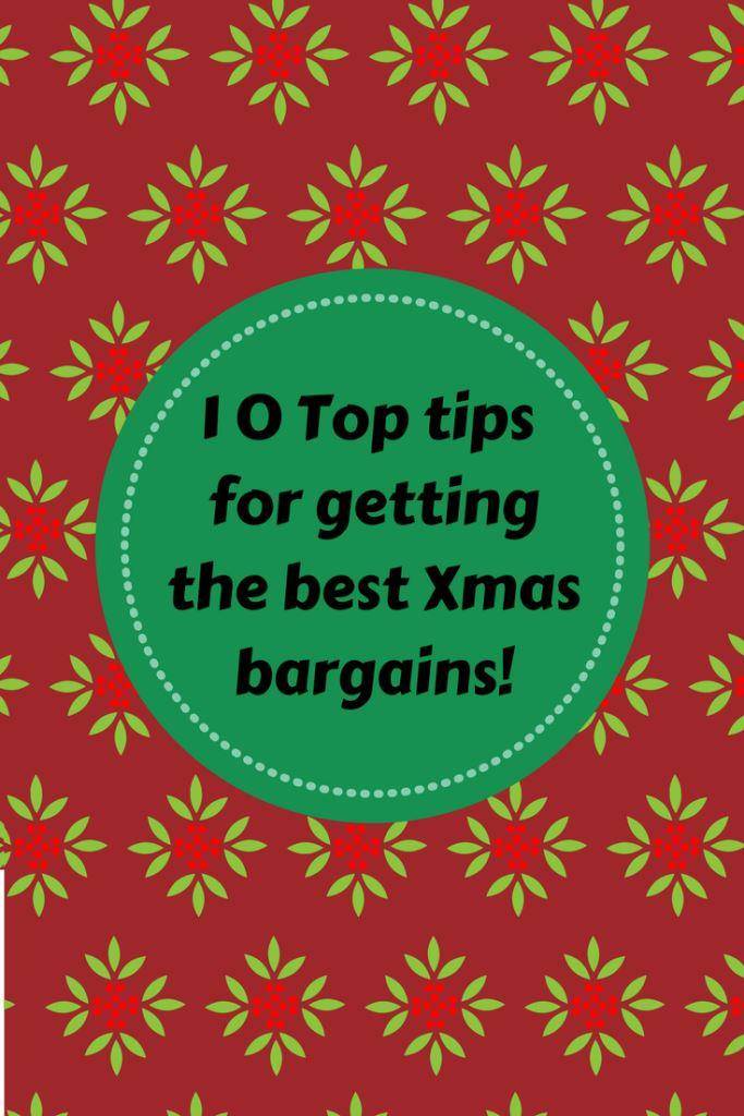 10 top tips for getting the best Xmas bargains! on Xmas paper background