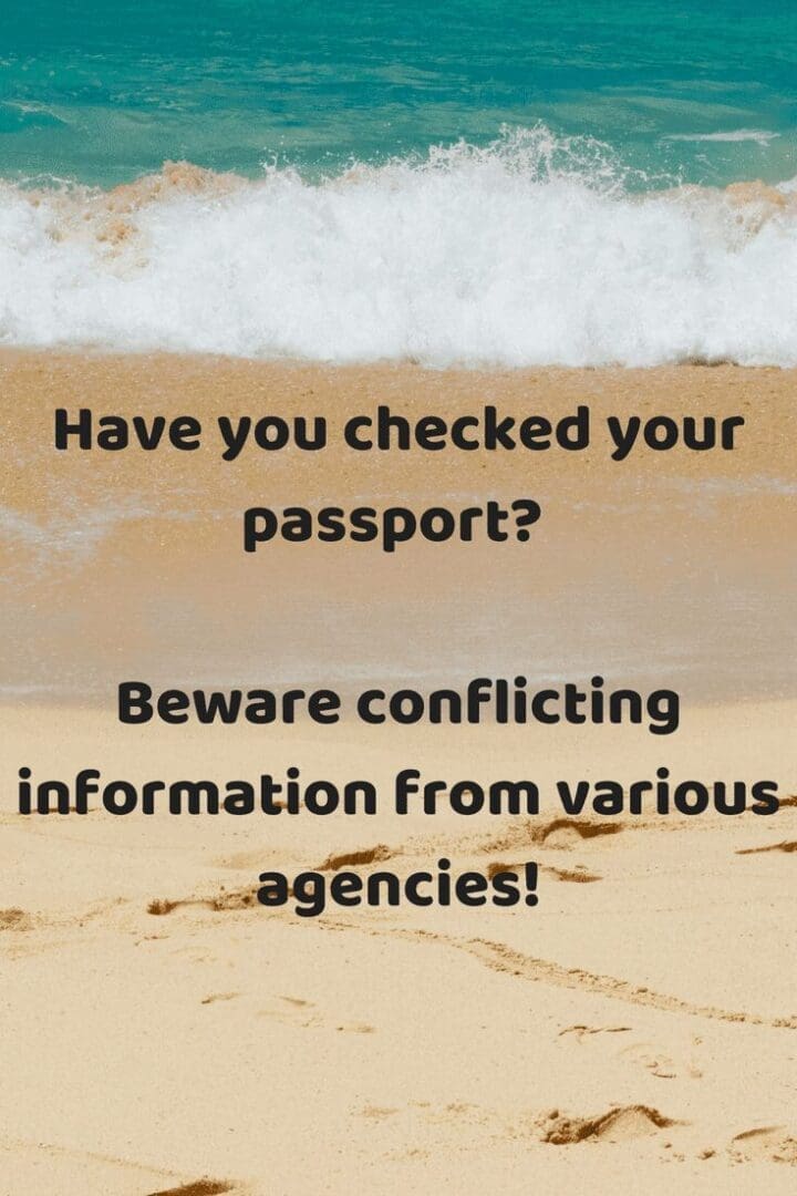 Have you checked your passport? Beware conflicting information from various agencies!