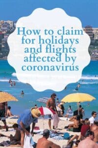 People on a beach. text How to claim for holidays and flights affected by coronavirus