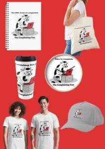 The Complaining Cow mug, book, bag hat clock t shirt