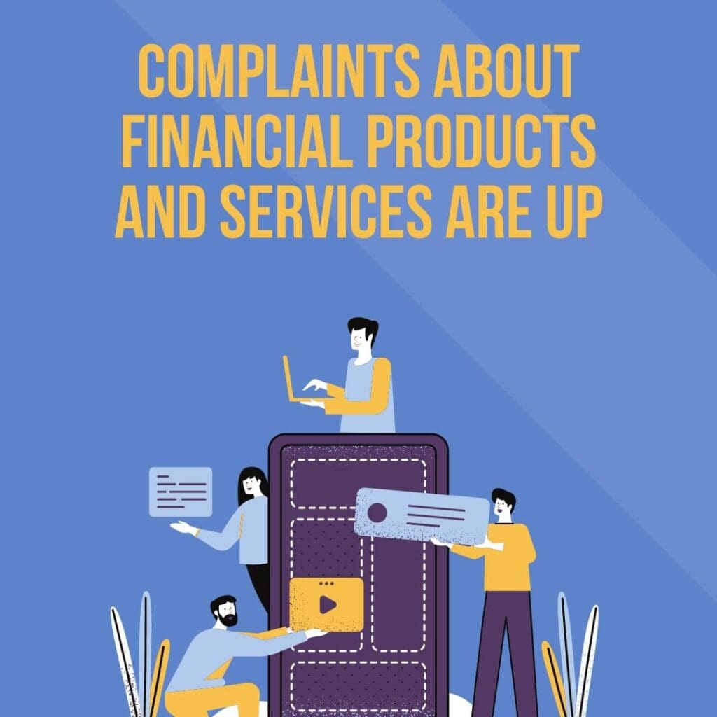 Complaints about financial products and services are up over graphic purple 4 people with cards