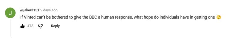 If Vinted can't be bothered to give the BBC a human response, what hope do individuals have in getting one 🙄